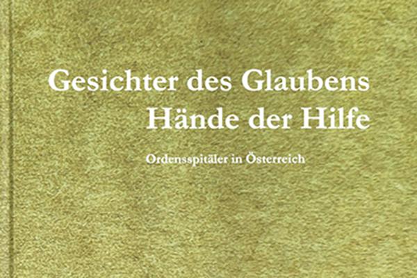 Das Bild zeigt den Cover des Buches „Gesichter des Glaubens – Hände der Hilfe“.